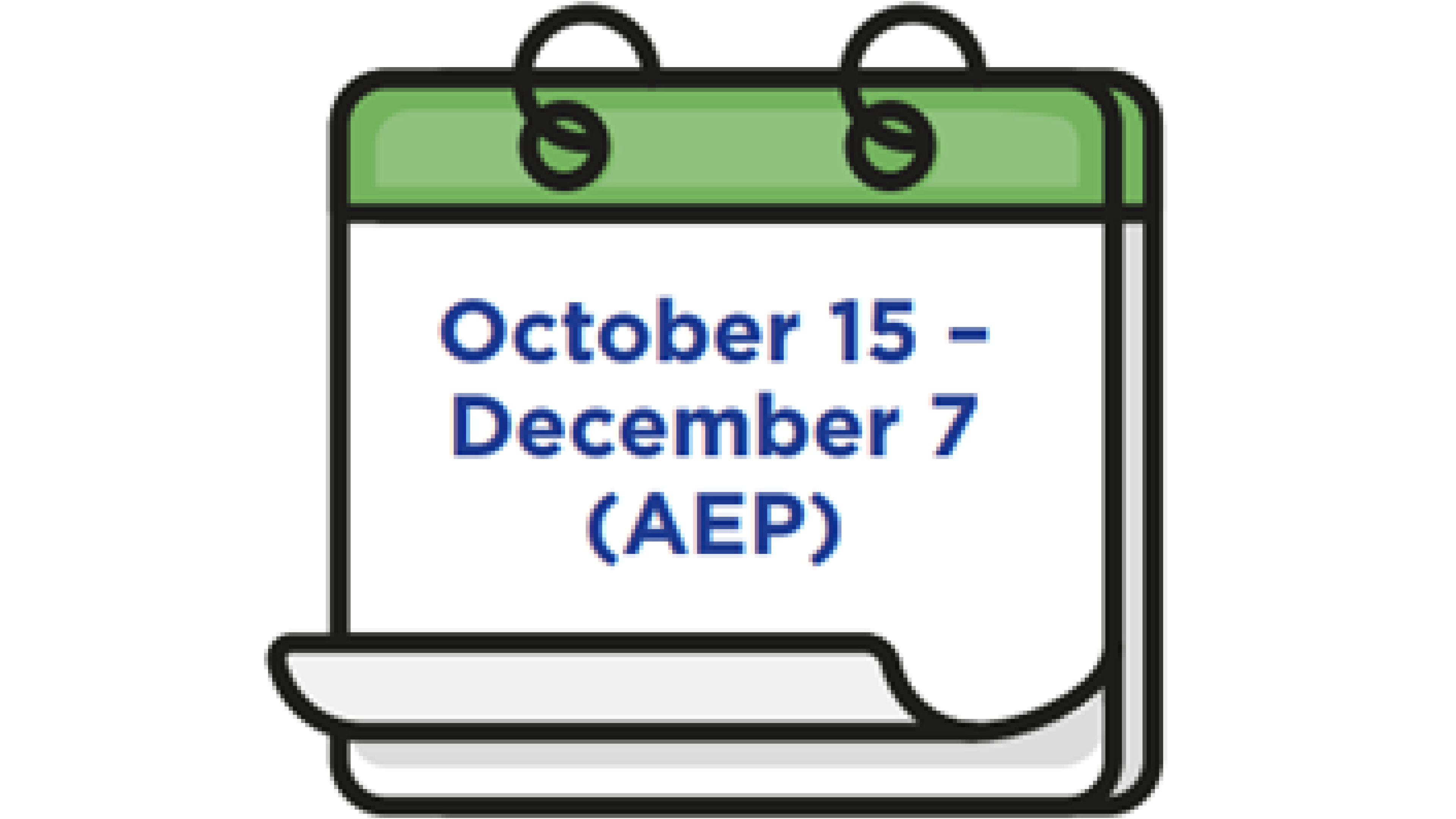 A calendar is shown with the text October 15 - December7 (AEP).